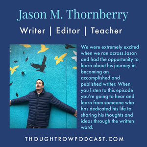 Season 2 - Episode 20: Jason Thornberry - No Limits, No Boundaries on Becoming a Writer