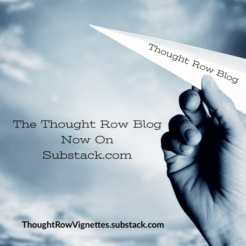 Thought Row Blog Now on Substack