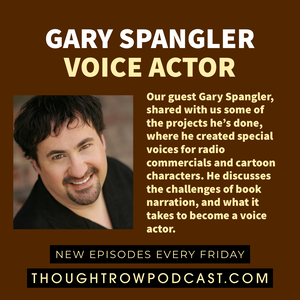 Episode 24: Gary Spangler - Life of a Voice-Over Actor