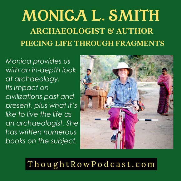 Episode 38: Monica L. Smith - Piecing Life Through Fragments
