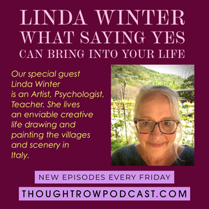Episode 22: Linda Winter - What Saying YES Can Bring Into Your Life