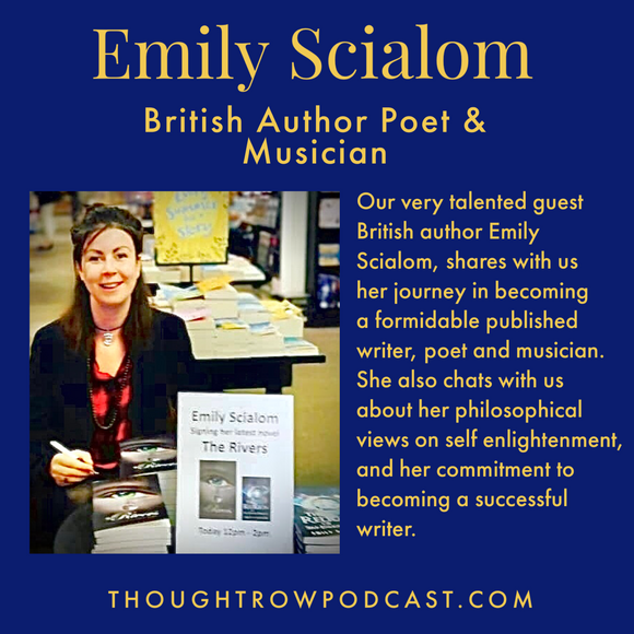 Season 3 - Episode 1: Emily Scialom - British Author, Poet and Musician
