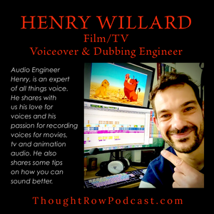 Season 2 - Episode 26: Henry Willard - Audio Engineer Discusses the Importance of Audio