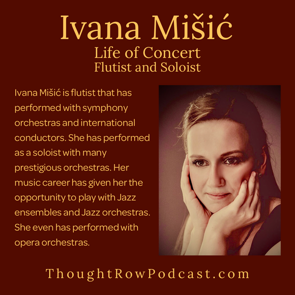 Episode 34: Ivana Mišić Life of a Concert Flutist & Soloist
