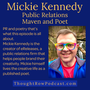 Episode 35: Mickie Kennedy - PR, Promotion, and Poetry