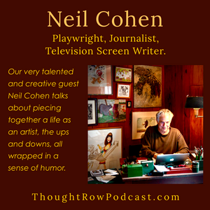 Season 2 - Ep: 5: Neil Cohen - Piecing Together a Life as an Artist - Ups, Downs & a Sense of Humor