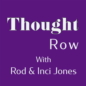 Thought Row Episode 3: 20 Thoughts and Ideas to Help You Stay in a Creative Frame of Mind All Day Long