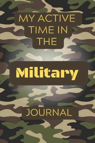 My Active Time in the Military Journal