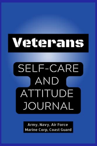 Veterans Self Care and Attitude Journal