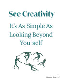 See Creativity - Motivational Poster