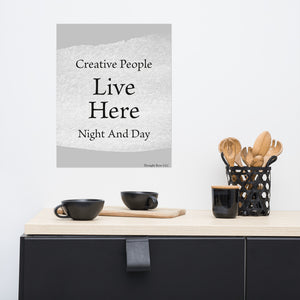 Creative People Live Here - Motivational Poster